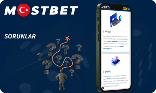 Mostbet uygulaması ile karşılaşılan sorunlar ve çözüm yolları